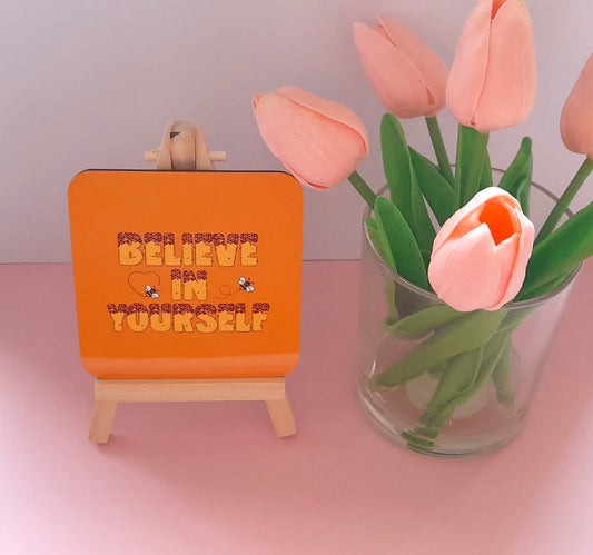 Believe In Yourself | Cute Drinks Coaster — Single Coaster | Colourful Design |Cork Backing | Drinkware | Desk Accessory| Cosy Vibes